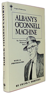 Robinson. Albany's O'Connell Machine: An American Political Relic