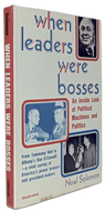 Solomon. When Leaders Were Bosses: An Inside Look at Political Machines and Politics