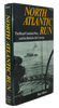 Milner. North Atlantic Run: The Royal Canadian Navy and the Battle for the Convoys