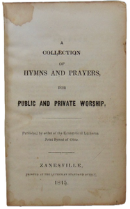 [LUTHERAN] A Collection of Hymns and Prayers, for Public and Private Worship