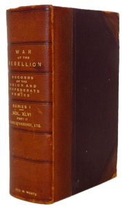 The War of the Rebellion: Records of Union & Confederate Armies, Vol XLVI Part II