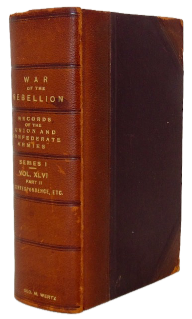 The War of the Rebellion: Records of Union & Confederate Armies, Vol XLVI Part II