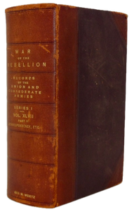 The War of the Rebellion Union & Confederate Army Records Series I Vol XLVII