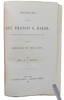 Memoir & Sermons of the Rev. Francis A. Baker, Priest of the Congregation of St. Paul