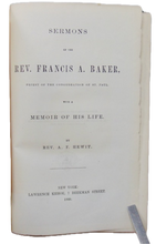 Load image into Gallery viewer, Memoir &amp; Sermons of the Rev. Francis A. Baker, Priest of the Congregation of St. Paul