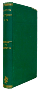 Boston Lectures, 1872: Christianity and Skepticism