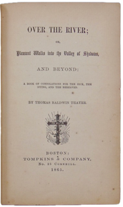 Thayer. Over the River, Christian Views of Death & Mourning