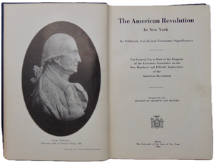 The American Revolution in New York: It's Political, Social and Economic Significance