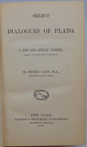 Plato. Select Dialogues of Plato: A New and Literal Version