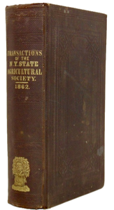 Transactions of the New York State Agricultural Society Volume XXII. - 1862