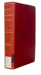 Pastor. The History of the Popes from the Close of the Middle Ages: Volume XVIII