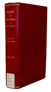 Pastor. The History of the Popes from the Close of the Middle Ages: Volume XV