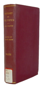 Pastor. The History of the Popes from the Close of the Middle Ages: Volume XXI