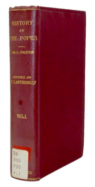 Pastor. The History of the Popes from the Close of the Middle Ages: Volume I