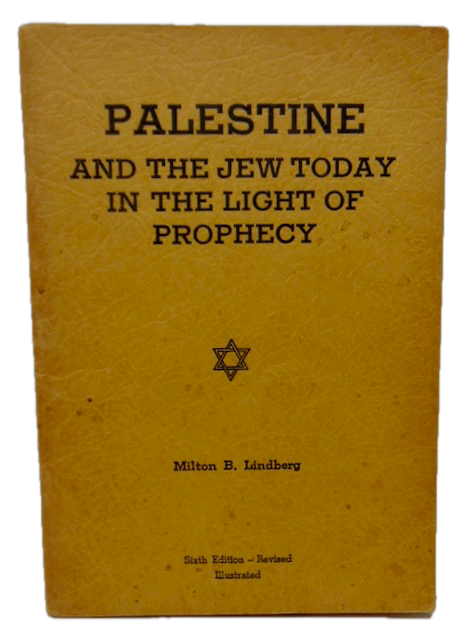 Lindberg. Palestine and the Jew Today in the Light of Prophecy