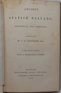 Lockhart. Ancient Spanish Ballads; Historical and Romantic, with a Biographical Notice.