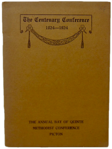 The Annual Bay of Quinte Methodist Conference, Centenary 1824-1924