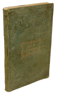 Life of the Rev. J. W. Fletcher, Vicar of Madeley; Abridged from the Narrative of Rev. J. Wesley