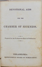 Load image into Gallery viewer, Devotional Aids for the Chamber of Sickness 1846