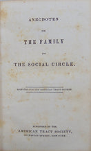 Load image into Gallery viewer, Anecdotes for the Family and the Social Circle, American Tract Society