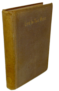 Meeker. Life in the West; or, Stories of the Mississippi Valley (1868)