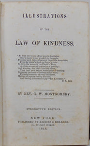 Montgomery, G. W. Illustrations of the Law of Kindness