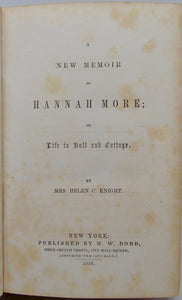 Knight. A New Memoir of Hannah More; or Life in Hall and Cottage