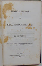 Load image into Gallery viewer, Seely, Amos W. Practical Thoughts (1848)