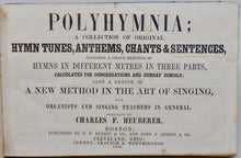 Load image into Gallery viewer, Heuberer. Polyhymnia; A Collection of Original Hymn Tunes