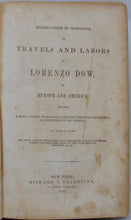 Load image into Gallery viewer, Dow.  The Works of Lorenzo Dow (1855)