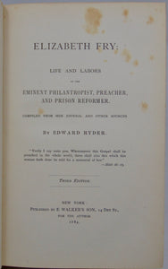 Ryder. Elizabeth Fry: Life and Labors of the Eminent Philanthropist, Preacher, and Prison Reformer