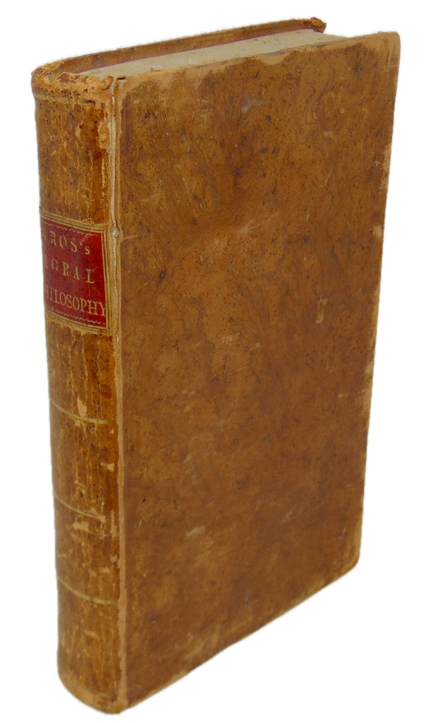 Gros. Natural Principles of Rectitude a Systematic Treatise of Moral Philosophy (1795)