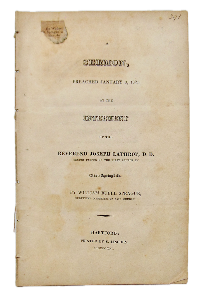 Sprague. 1821 Sermon Life & Death of Rev. Joseph Lathrop, D.D.