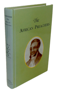 The African Preachers (Four complete volumes under one title)