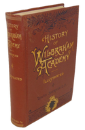 History of the Wesleyan Academy, at Wilbraham, Mass., 1817-1890