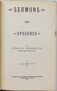 Atticus G. Haygood, Sermons & Speeches, Southern Methodist, Emory College Pres