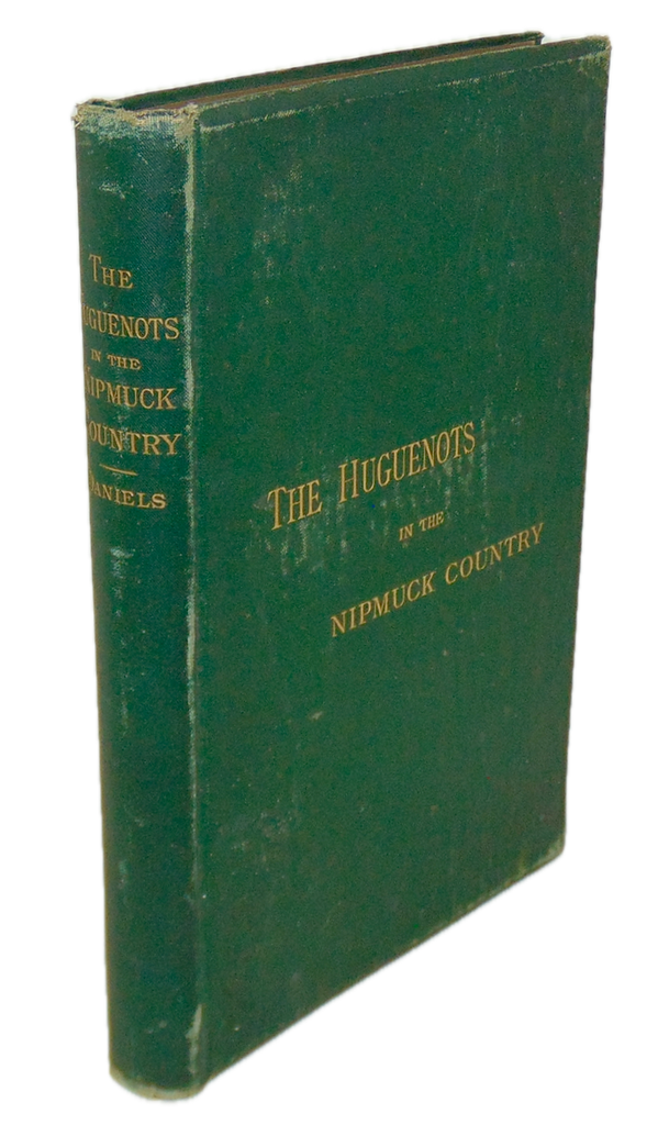 The Huguenots in the Nipmuck Country or Oxford Prior to 1713