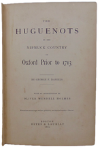 Load image into Gallery viewer, The Huguenots in the Nipmuck Country or Oxford Prior to 1713