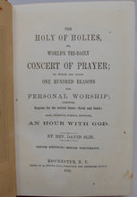 Load image into Gallery viewer, The Holy of Holies, or World&#39;s Tri-Daily Concert of Prayer (1861)