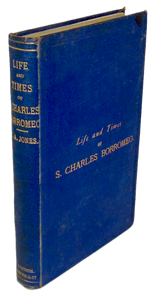 Life and Times of S. Charles Borromeo 1877 Counter Reformation Archbishop