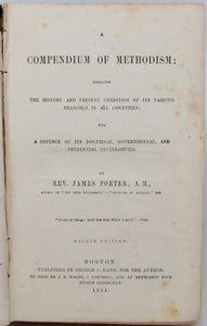 A Compendium of Methodism, History, Condition, and Defense of Doctrine 1854