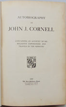 Load image into Gallery viewer, Autobiography of John J. Cornell His Religious Experiences &amp; Quaker Ministry