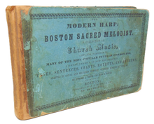 Load image into Gallery viewer, The Modern Harp: or Boston Sacred Melodist 1848 oblong tunebook