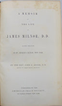 Load image into Gallery viewer, A Memoir of the Life of James Milnor, DD., Late Rector of St. George&#39;s Church NY