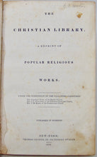 Load image into Gallery viewer, The Christian Library: A reprint of Popular Religious Works, Vol. 5 (1835)