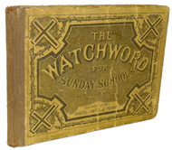 The Watchword: A Collection of Sunday-School Music (1871)