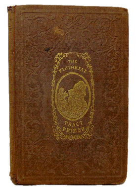 The Tract Primer c1860 Bible Primer for Children