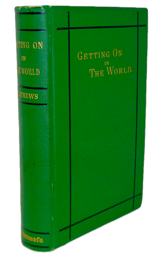 Getting On in the World; or, Hints on Success in Life (1880)