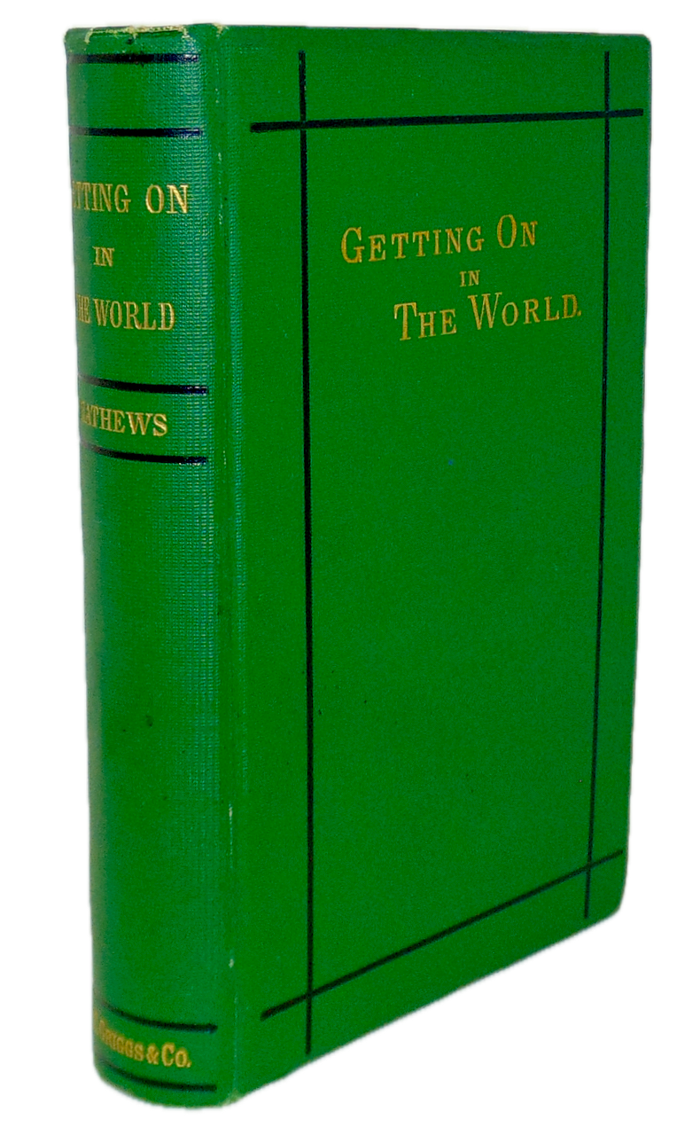 Getting On in the World; or, Hints on Success in Life (1880)