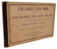 Woodbury & Hastings.  The Chorus Glee Book 1850 oblong